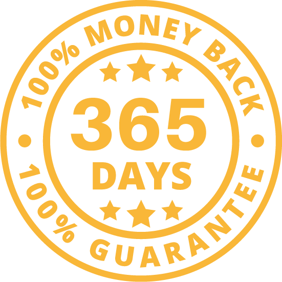 365-DAYS 100% MONEY-BACK GUARANTEE